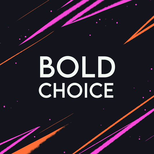 Bold Choice